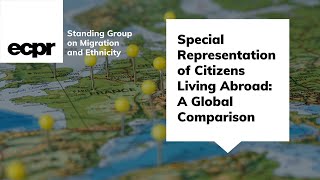 Special Representation of Citizens Living Abroad A Global Comparison [upl. by Barri]