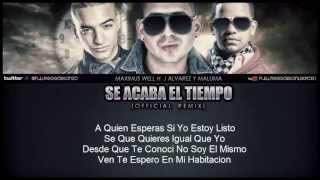 Se Acaba El Tiempo Remix Maximus Wel Ft J Alvarez Y Maluma Video Con Letra ROMANTICA 2013 [upl. by Yetty]