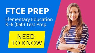 FTCE Elementary Education K–6 060 Need To Know [upl. by Yelhs]