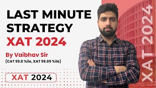 LAST MINUTE STRATEGY FOR XAT 2024  XAT 2024 STRATEGY  XAT 2024 [upl. by Veljkov]