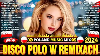 DISCO POLO W REMIXACH 2024 🧡🧡 NOWOŚĆ DISCO POLO 2024 🍺🍺 NAJWIĘKSZE HITY DISCO POLO 🥂🥂 HIT ZA HITEM [upl. by Nnahgaem854]