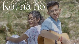 Koi Na Ho  ALANKRIT the Band  4K Full Video  Prashansa amp Divyanshu  Latest Love Song [upl. by Ynafit]