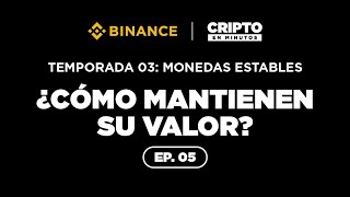 Cripto en Minutos ¿Cómo mantienen su valor las monedas estables —Temporada 03 episodio 05 [upl. by Yehus565]