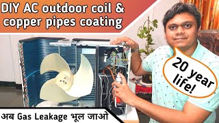 DIY AC Condenser coil amp Copper pipes Coating  Prevent Gas leakage Improve life l Godrej Hindi [upl. by Winer458]