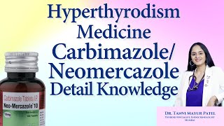 Hyperthyrodism Medicine CARBIMAZOLENeomercazole by Dr Tanvi Mayur Patel [upl. by Loella]