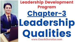 Chapter 3  Leadership Qualities  Leadership Development Program  Coach Gurudas [upl. by Lindy]