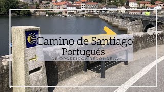 ETAPA 2 O Porriño  Redondela ┃Camino Portugues ┃Camino de Santiago [upl. by Ylrevaw665]