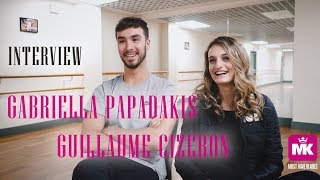 GABRIELLA PAPADAKIS AND GUILLAUME CIZERON EXCLUSIVE INTERVIEW by MK Blades [upl. by Ala]