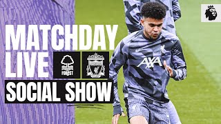 Matchday Live Nottingham Forest vs Liverpool  Premier League buildup [upl. by Houser]