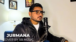 JURMANA  KAIFI KHALIL  COVER BY SB MUSIC VERSION [upl. by Obeded]