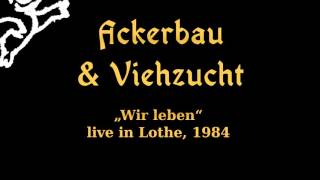 Ackerbau amp Viehzucht – „Wir leben“ Lothe 1984 [upl. by Emelun]