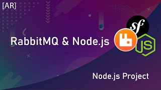 Discover RabbitMQ with Nodejs amp Symfony 5 AR [upl. by Nnylyoj30]