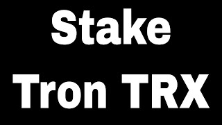 How to Stake Tron TRX Coin [upl. by Neona402]