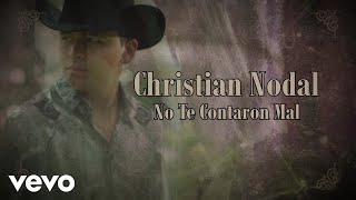 Christian Nodal  No Te Contaron Mal Official Lyric Video [upl. by Anev]