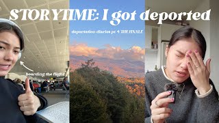 STORYTIME I got deported  deportation diaries THE FINALE [upl. by Sherill]