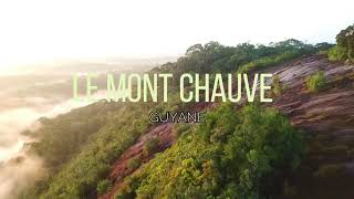 Le Mont Chauve  Guyane [upl. by Ellga]