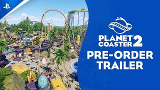 Planet Coaster 2  Preorder Trailer  PS5 Games [upl. by Rehm]