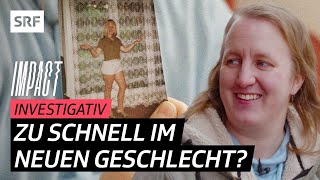 Trans Jugendliche – Zweifel während der Geschlechtsangleichung  Impact Investigativ  SRF [upl. by Aelyak]