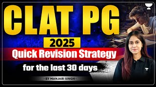 CLAT 2025  Last 1 Month Strategy  Detailed Analysis  Manjari Singh [upl. by Joan]