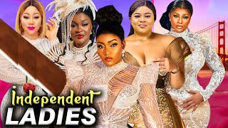 Independent Ladies Complete Season 2024 Latest Nigerian Nollywood Movie [upl. by Esyahc]