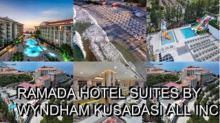 Ramada Hotel Suites by Wyndham Kusadasi All Inclusive Turkey [upl. by Asihtal]