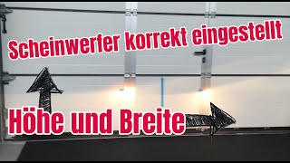 Scheinwerfer Höhe und Breite einstellen ohne Gerät [upl. by Mathre]