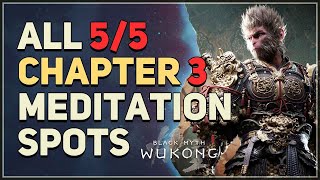 All Chapter 3 The New West Meditation Spots Locations Black Myth Wukong [upl. by Tayler]