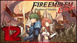 Fire Emblem Echoes Shadows of Valentia épisode 12 La Forteresse de Desaix [upl. by Ribaudo]