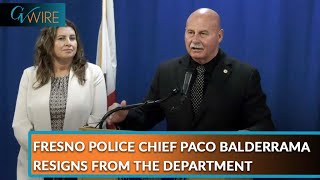 Fresno Police Chief Paco Balderrama Resigns From the Department [upl. by Huba103]