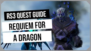 RS3 Requiem for a Dragon 2024 Quest Guide  Ironman Friendly  RuneScape 3 [upl. by Ahsirt]