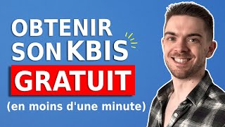 Obtenir son Kbis gratuit en ligne en moins d1 minute [upl. by Ettenahc368]