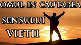 SENSUL VIETII  OMUL IN CAUTAREA SENSULUI VIETII  CARTI ONLINE  FILOZOFIE [upl. by Ettennej]