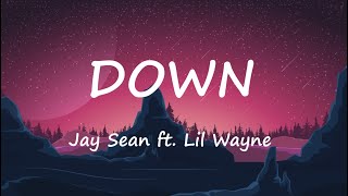 Jay Sean  Down ft Lil Wayne Lyrics [upl. by Frederick]