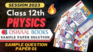 Class 12 Physics Oswaal Sample Paper1 Solutions  CLASS 12 BOARD EXAM Physics Sample Paper OSWAAL [upl. by Eduardo]