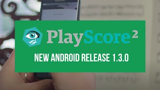 PLAYSCORE 2 NEW RELEASE FOR ANDROID™ [upl. by Hecker]