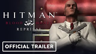 Hitman Blood Money  Reprisal  Official Release Date Trailer [upl. by Eelyk]