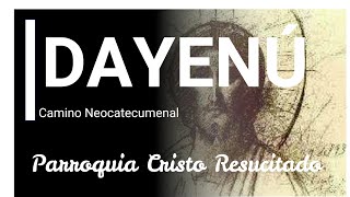 DAYENÚ  Camino Neocatecumenal  CRISTO RESUCITADO [upl. by Divadnhoj569]