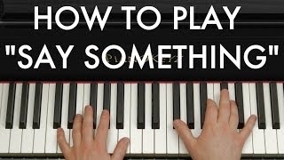 How to Play Say Something Christina Grimmie Version on Piano [upl. by Analim]