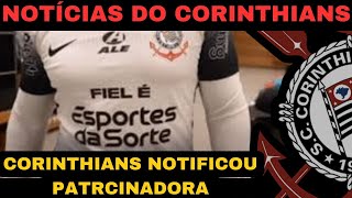 ATENÇÃO  CORINTHIANS NOTIFICOU A ESPORTE DA SORTE [upl. by Margit]