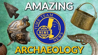 AMAZING ARCHAEOLOGY  Time Team News Best of 2024 Vol 1 Feature Length Compilation [upl. by Montagna]