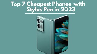 Top 7 Cheapest Phones with Stylus Pen in 2024 [upl. by Dirk825]