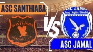 🛑EN DIRECT Match ASC SANTHIABA VS ASC JAMAL ⚽️🇸🇳⚽️🇸🇳⚽️🇸🇳 [upl. by Aniles]