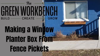 Making a Window Planter Box From Cedar Fence Pickets [upl. by Norvol658]