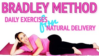 Daily Exercises to Help with Delivery based on the Bradley Method  Pregnancy Exercise for Delivery [upl. by Boggers632]