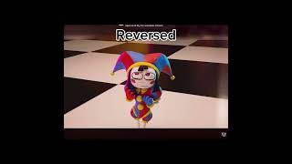 reversed vs unreversed digital circus episode 3  short version [upl. by Tereve273]