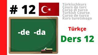 Corso di turcoLezione 12 LocativoSuffissi di luogo learnturkish [upl. by Huberty]