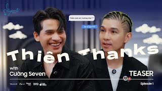 TEASER  Thiên Thanks 01 cùng khách mời Cường Seven [upl. by Uranie]