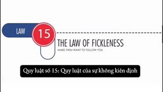 P16  Quy luật của sự không kiên định  The Law of Fickleness law humannature learning [upl. by Surovy]