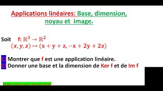 Application linéaire base dimension noyau et image [upl. by Curcio]