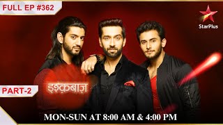 Janhvi Om have a plan  Part 2  S1  Ep362  Ishqbaaz [upl. by Nivag]